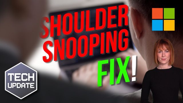 Windows 11 will warn you if someone’s snooping
